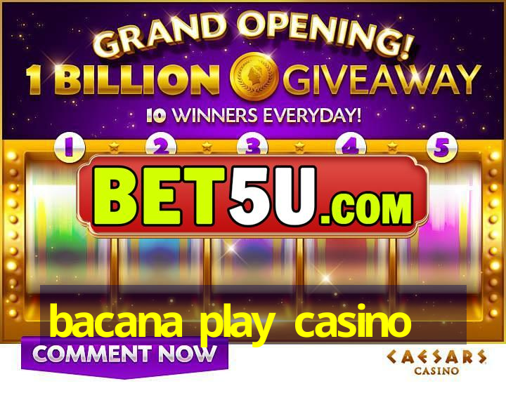 bacana play casino